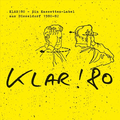 Various Artists - „Klar! 80 – Ein Kassetten-Label aus Düsseldorf 1980-82“ (Rezension)