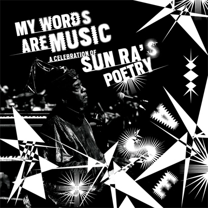 Album-Cover von „My Words Are Music: A Celebration Of Sun Ra’s Poetry“