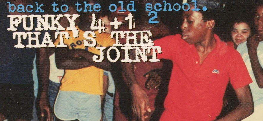 Cover der Compilation „That's The Joint“ von Funky 4+1, deren Titeltrack unser Track des Tages zum 50. Geburtstag des HipHop-Genres ist.