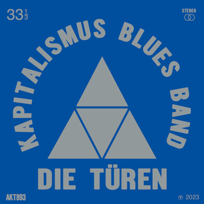 Die Türen – „Kapitalismus Blues Band“ (Album der Woche)