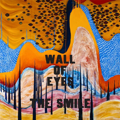 The Smile – „Wall Of Eyes“