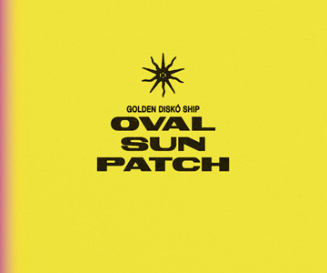 Golden Diskó Ship – „Oval Sun Patch“ (Rezension)