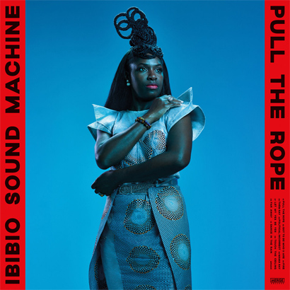 Ibibio Sound Machine – „Pull The Rope“