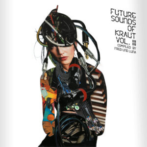 Various Artists – „Future Sounds Of Kraut Vol. III“ (Rezension)