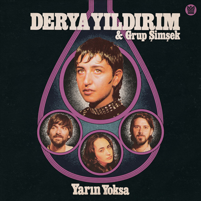 Derya Yıldırım & Grup Şimşek – „Yarın Yoksa“ (Rezension)