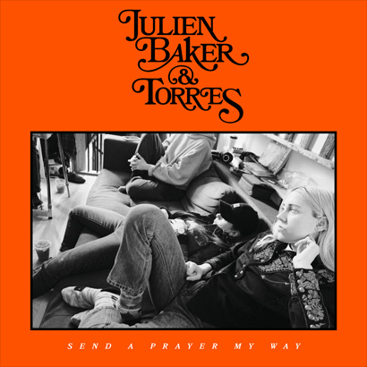 Cover des Albums „Send A Prayer My Way“ von Julien Baker & Torres