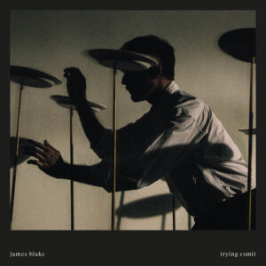 James Blake – „Trying Times“ (Album der Woche)