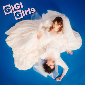 GiGi Girls – „Greatest Hits“ (Album der Woche)