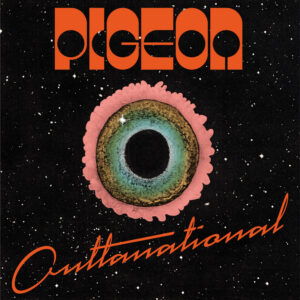 Pigeon – „Outtanational“ (Album der Woche)