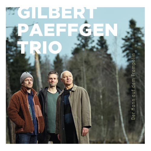 CD-Cover Gilbert Paeffgen Trio