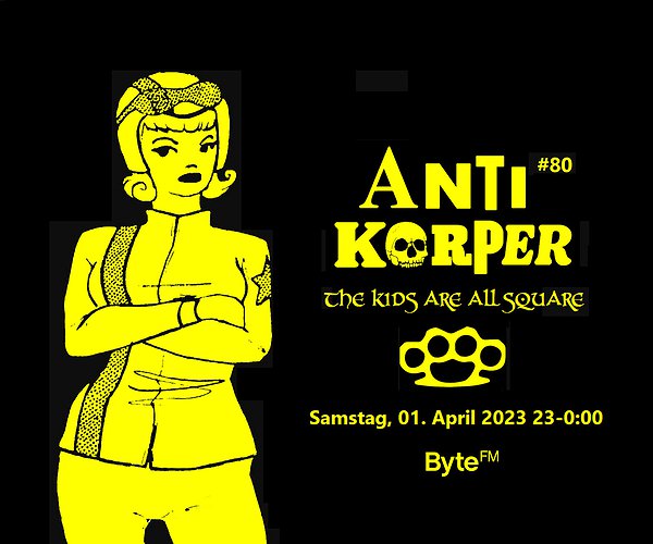 Antikörper - The Kids Are All Square!