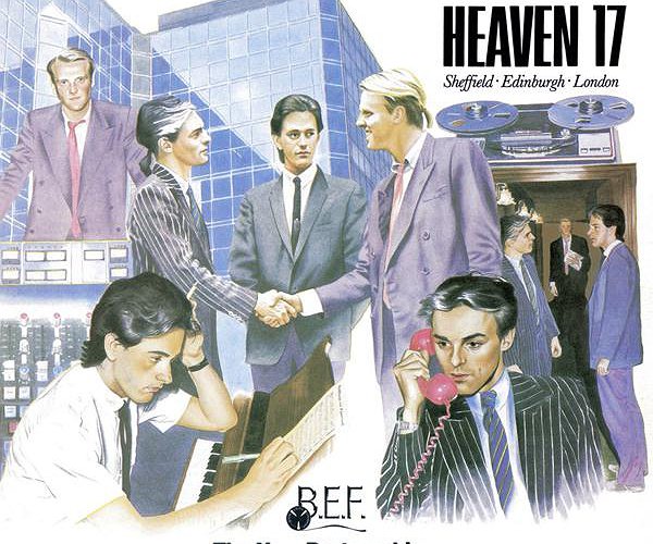 School Of Rock - 35 Jahre Heaven 17s „Penthouse And Pavement“